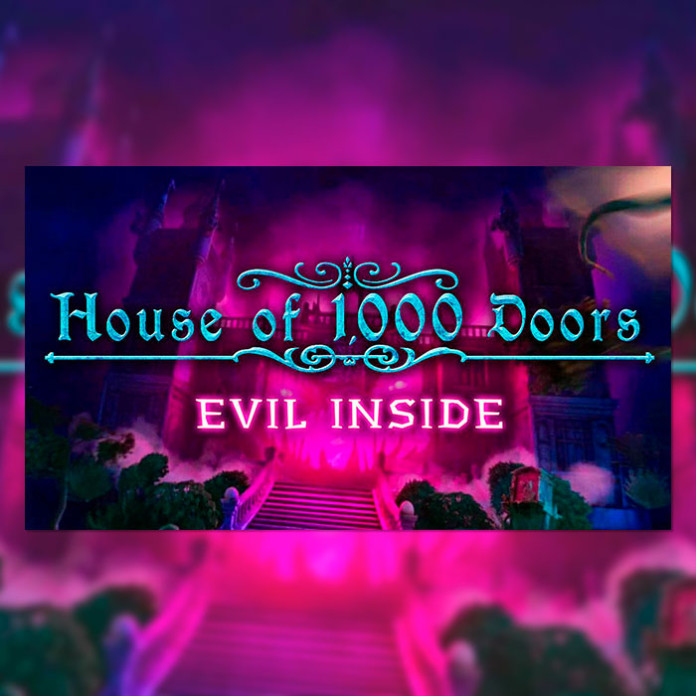 House of 1000 Doors: Evil Inside  Steam 