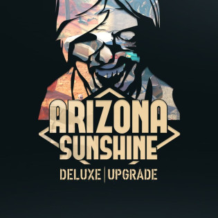 Arizona Sunshine - Deluxe Upgrade DLC  Steam 