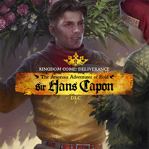 Kingdom Come Deliverance – The Amorous Adventures of Bold Sir Hans Capon DLC