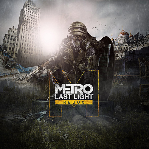 Metro Last Light Redux